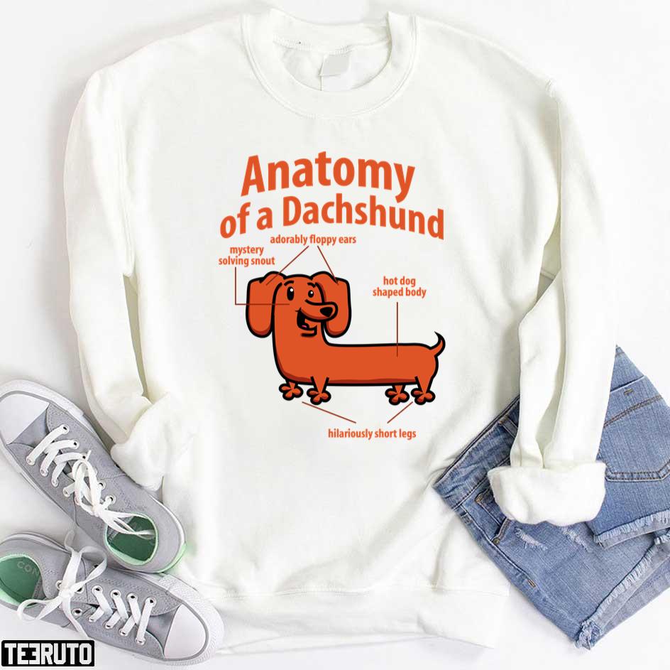 Anatomy Of A Dachshund Funny Unisex T-Shirt