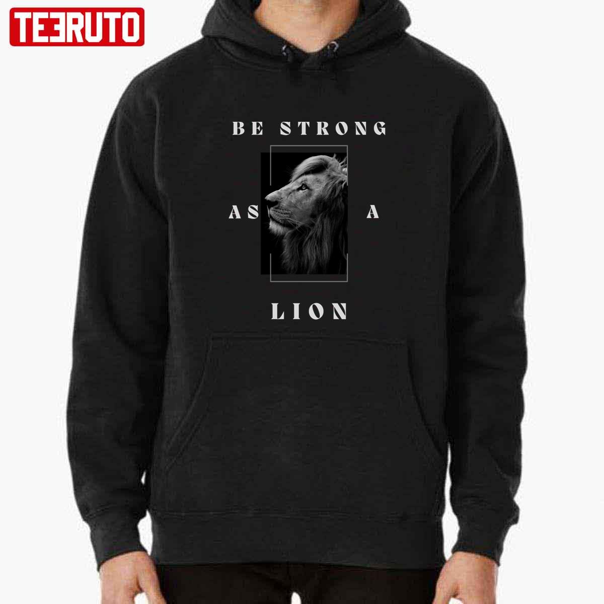 Be Strong As A Lion Classic Unisex T-shirt