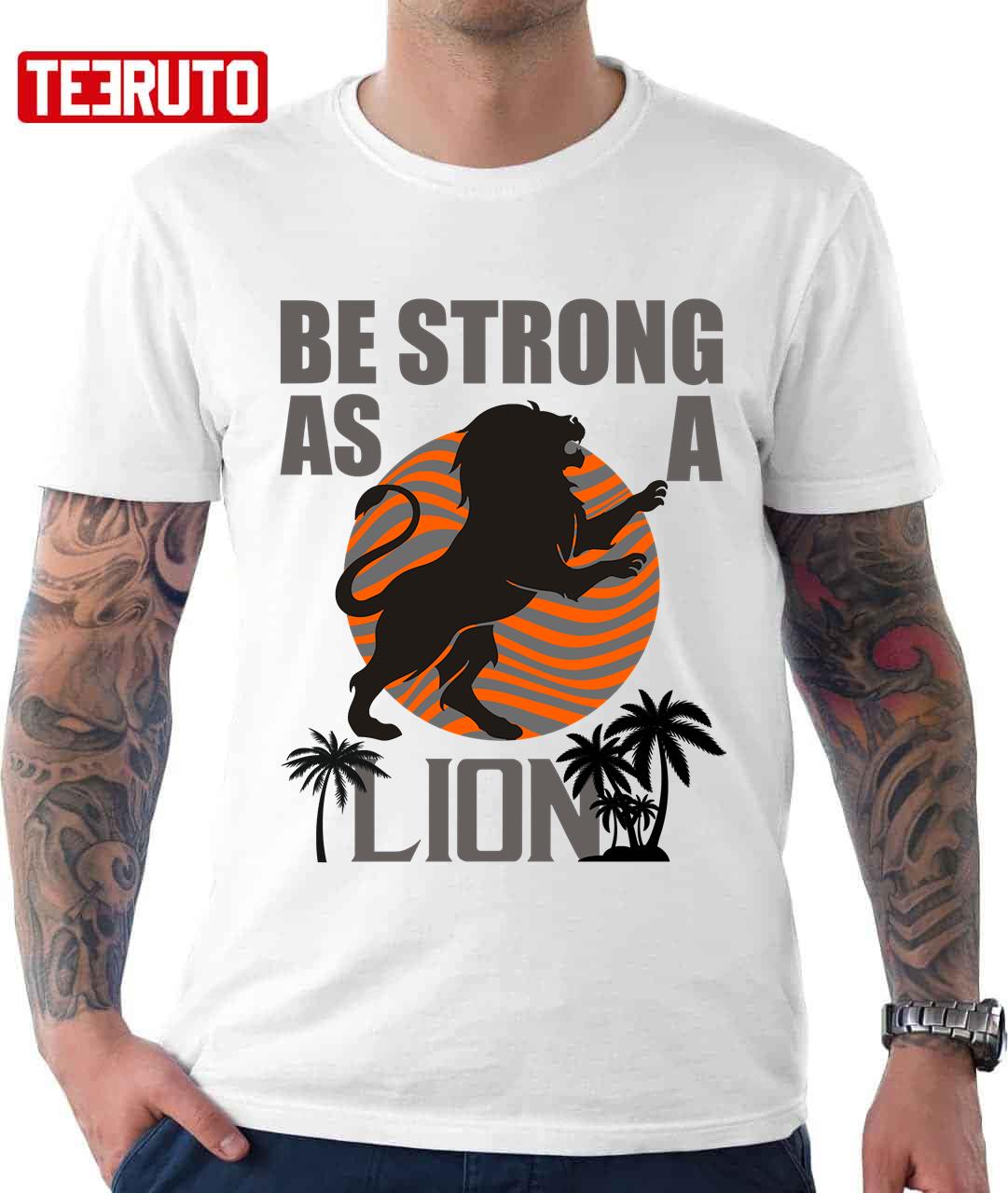 Be Strong As A Lion Retro Art Unisex T-Shirt - Teeruto