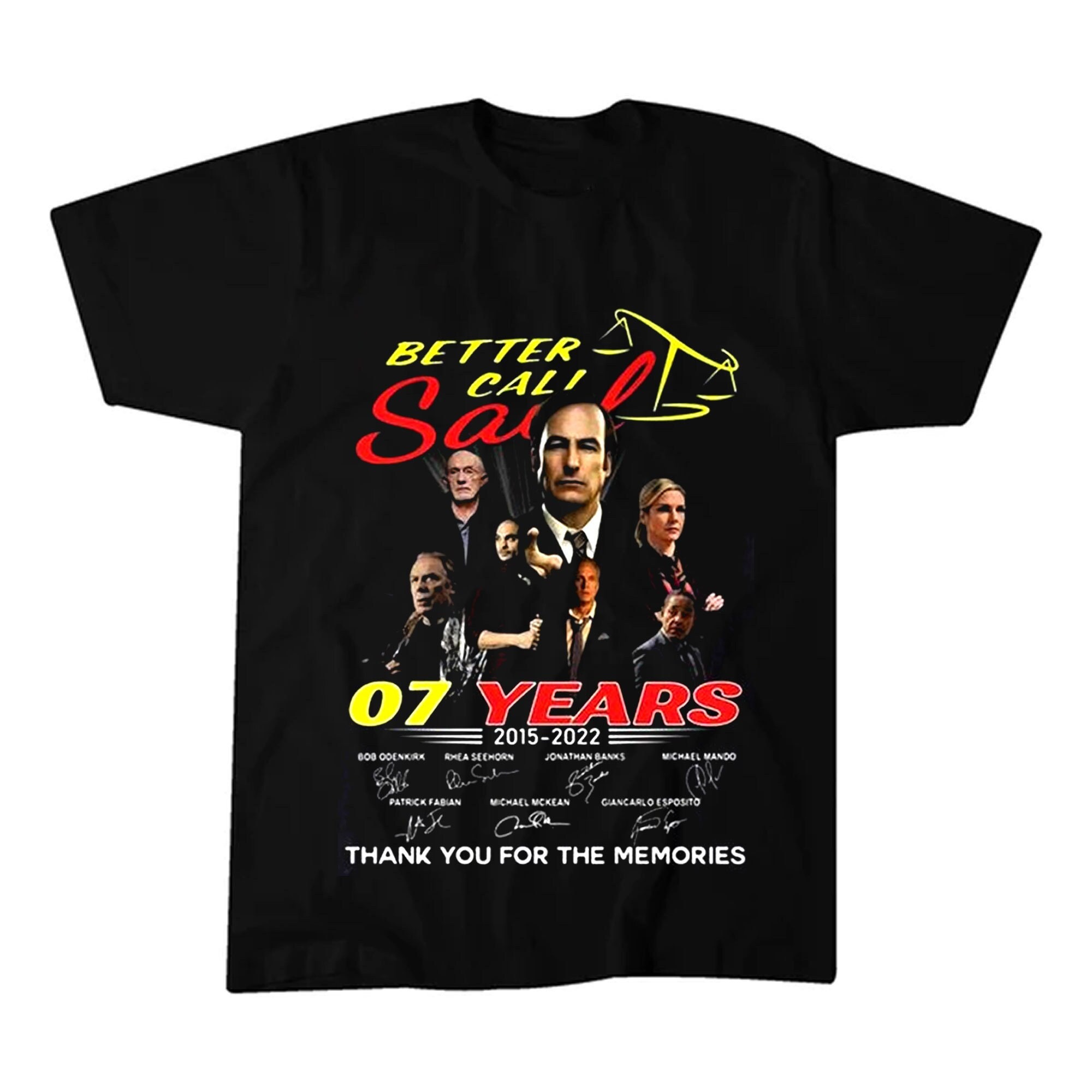 Better Call Saul 07 Years 2015 2022 Signatures Thank You Better Call Saul Finale Tv Series Unisex T-Shirt