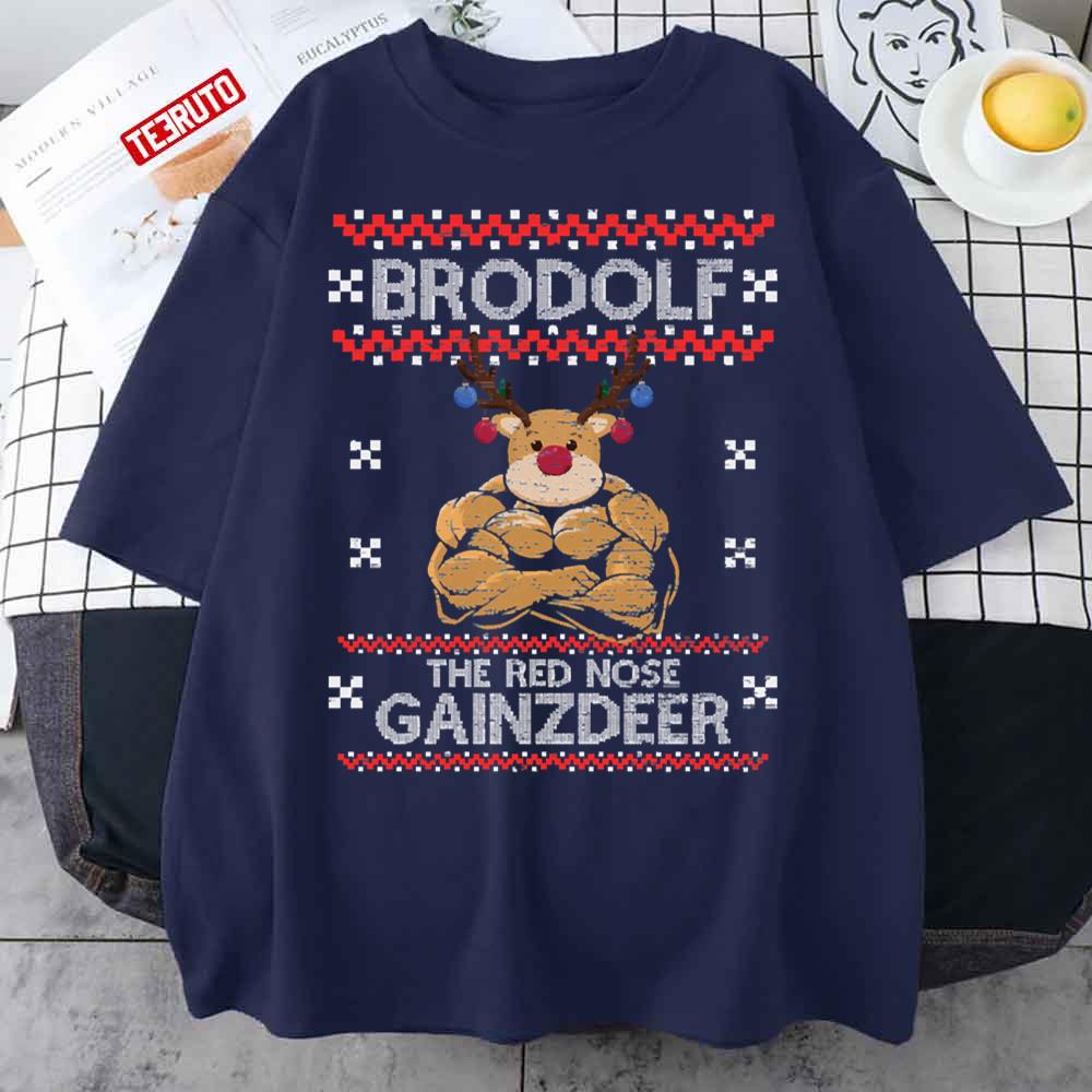 Brodolf The Red Nose Gainzdeer Unisex T-Shirt