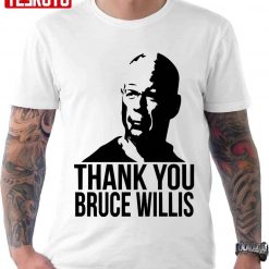 Bruce Willis Thank You Bruce Willis Retired Unisex T-shirt