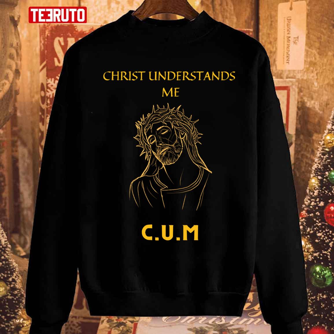 Christ Understands Me Unisex Sweatshirt