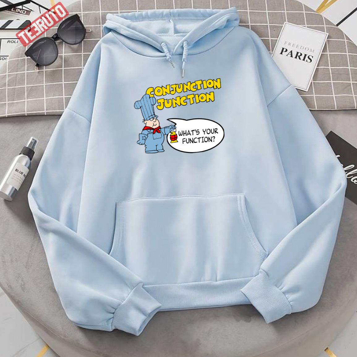 Conjunction Junction What’s Your Function Schoolhouse Rock Unisex Hoodie