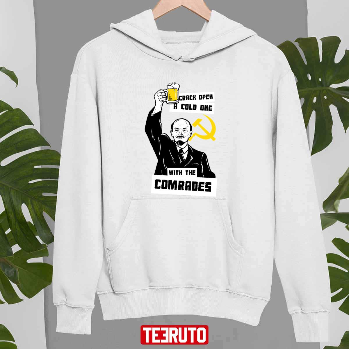 Crack Open A Cold One With The Comrades Unisex Sweatshirt