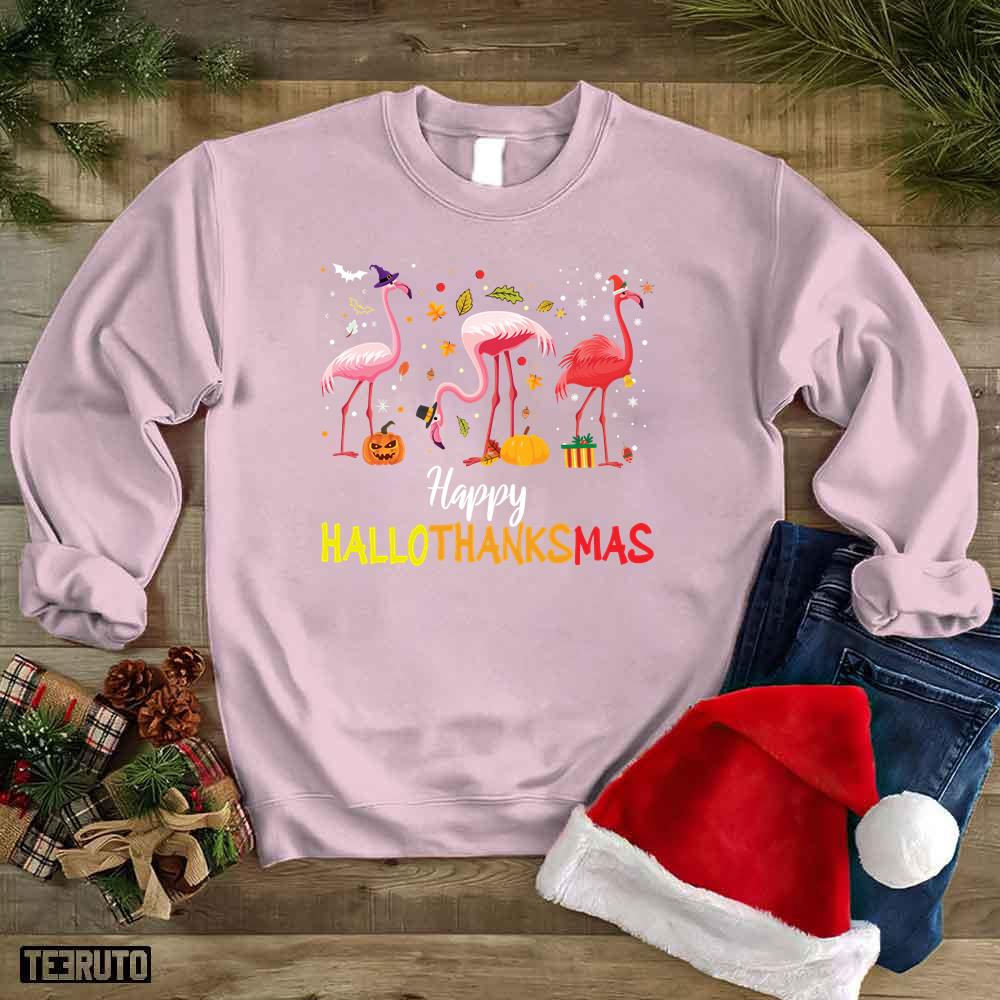 Flamingo Happy Hallothanksmas Funny Halloween Thanksgiving Christmas Holidays Unisex Sweatshirt