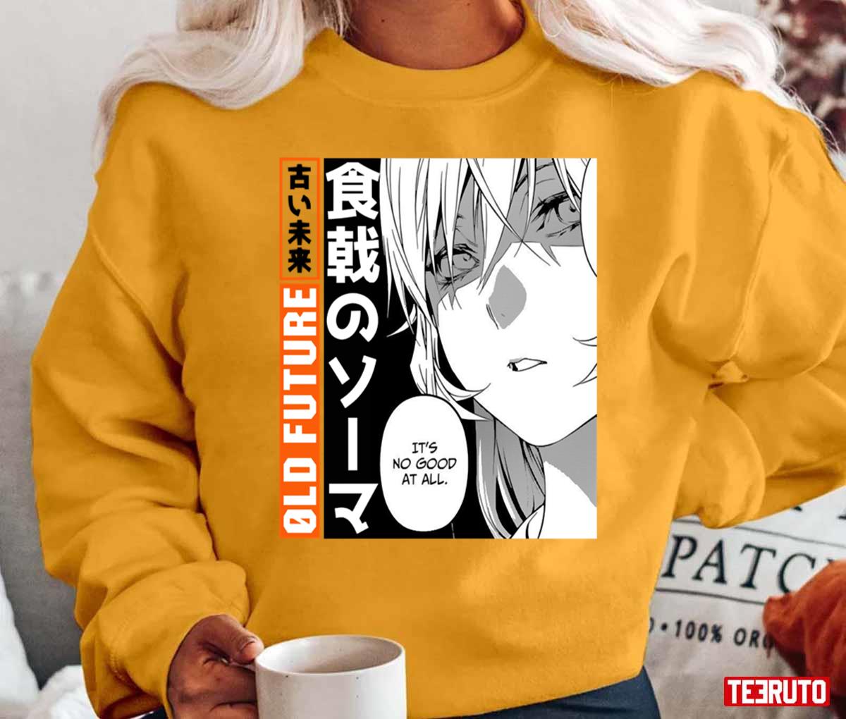 Food Wars Shokugeki No Soma It’s No Good At All Japanese Manga Anime Unisex T-Shirt