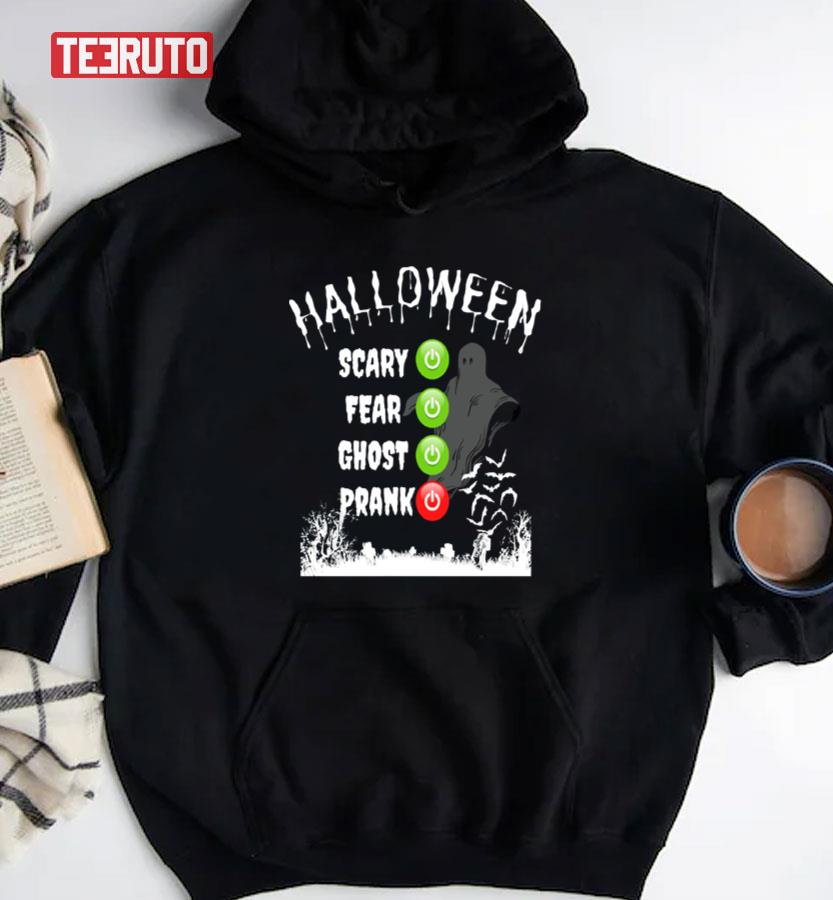 Halloween Mode On Scary Fear Ghost Prank Unisex Sweatshirt - Teeruto