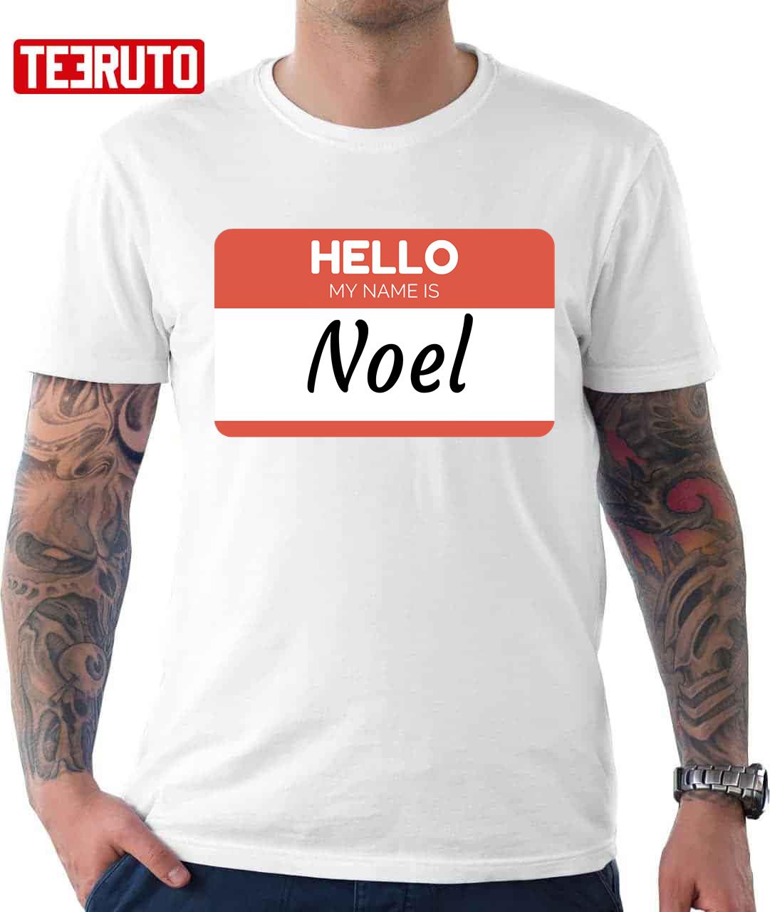 Hello My Name Is Noel Funny Unisex T-Shirt