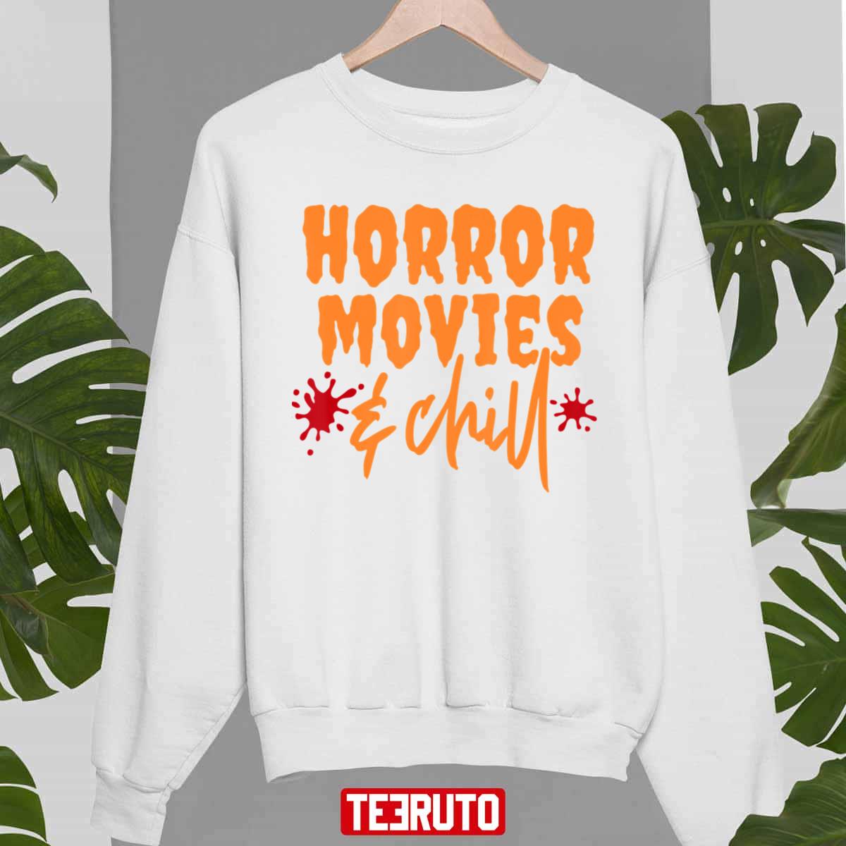 Horror Movies And Chill Scary Halloween Night Unisex Sweatshirt
