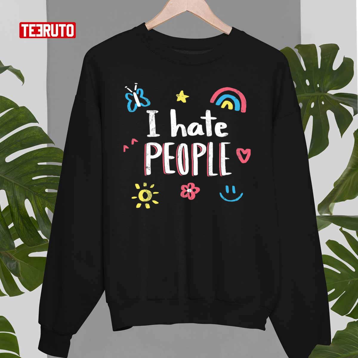 I Hate People Happy Face Unisex Sweatshirt