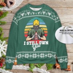 I Still Own You Packers Fan Ugly Wool Knitted Xmas Matching Sweater