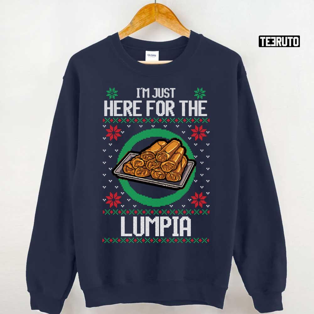 I'm Just Here For The Lumpia Funny Ugly Christmas Unisex T-Shirt