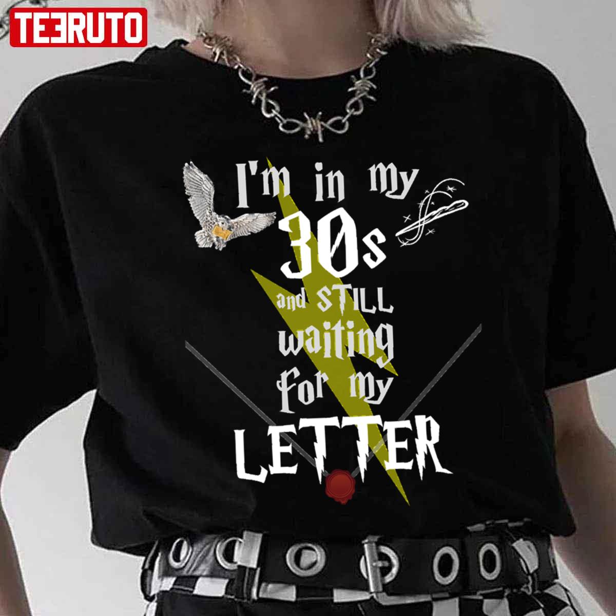 In My 30s And Still Waiting For Letter To Hogwarts Funny Harry Potter Unisex T-Shirt