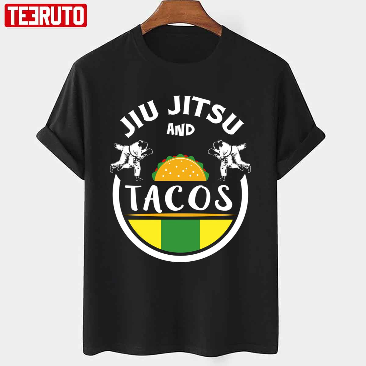 Jiu Jitsu And Tacos Brazilian Jiu Jitsu Unisex T-shirt