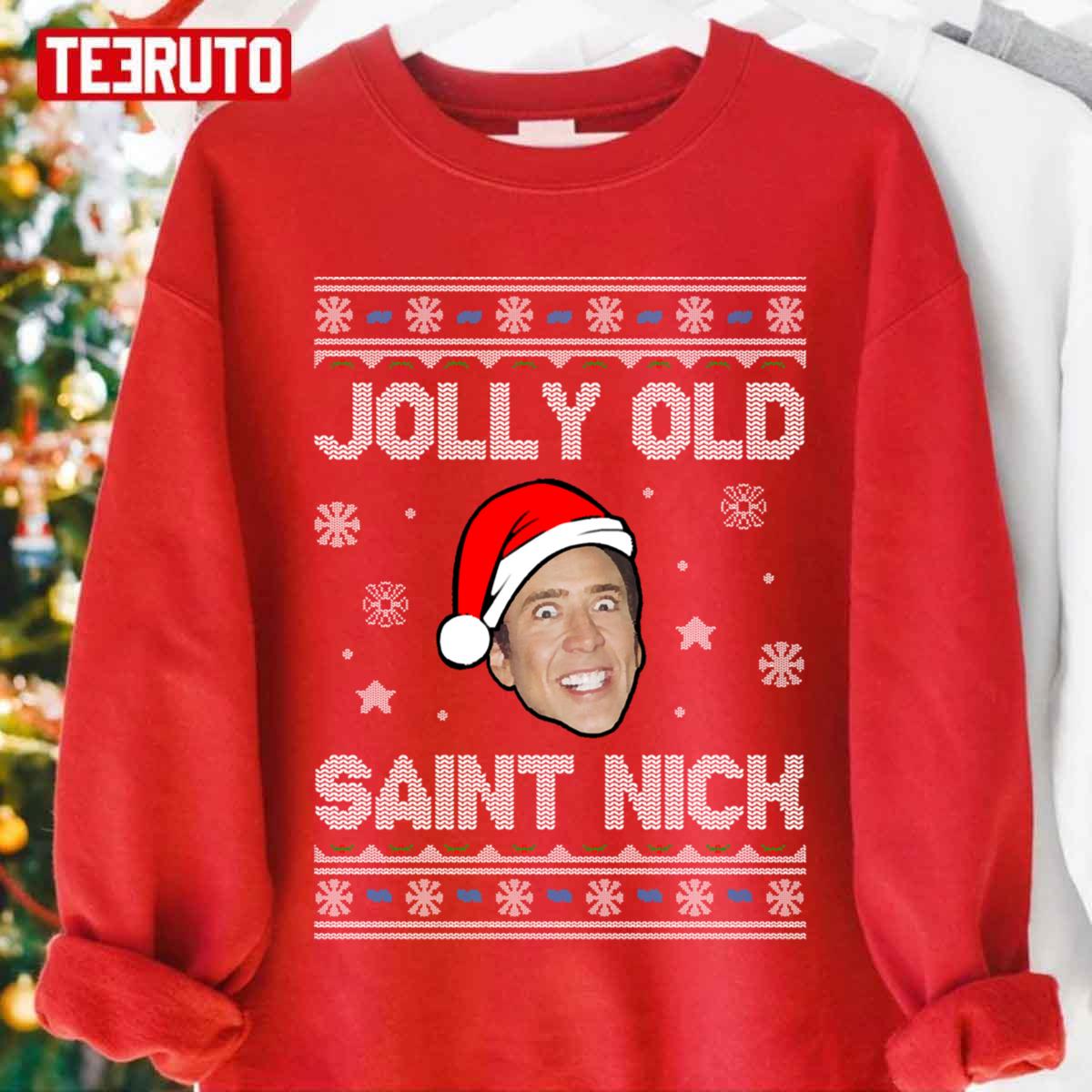 Jolly Old Saint Nick Nicolas Cage Funny Ugly Christmas Unisex Sweatshirt