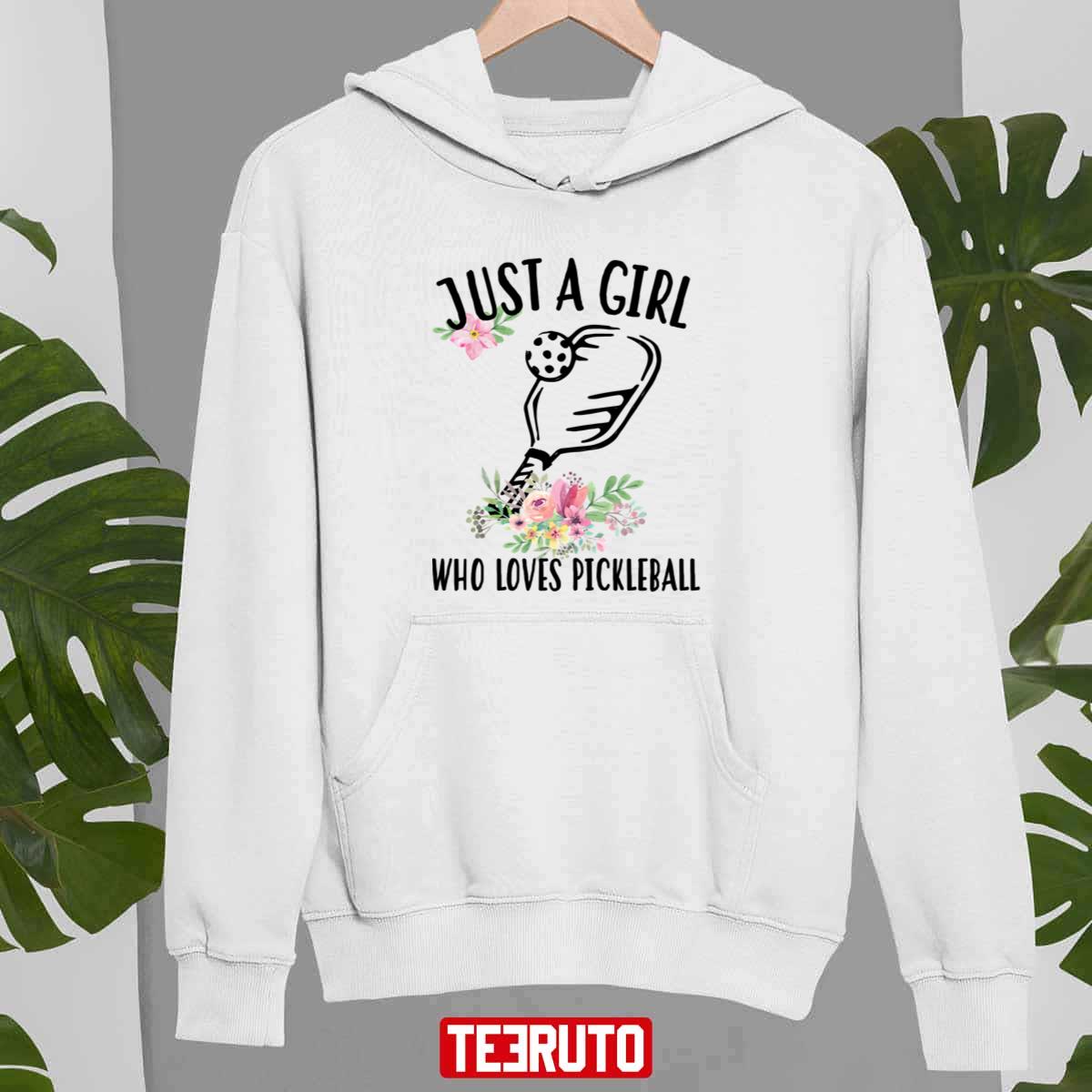 Just A Girl Who Loves Pickleball Flower Design Unisex Sweatshirt