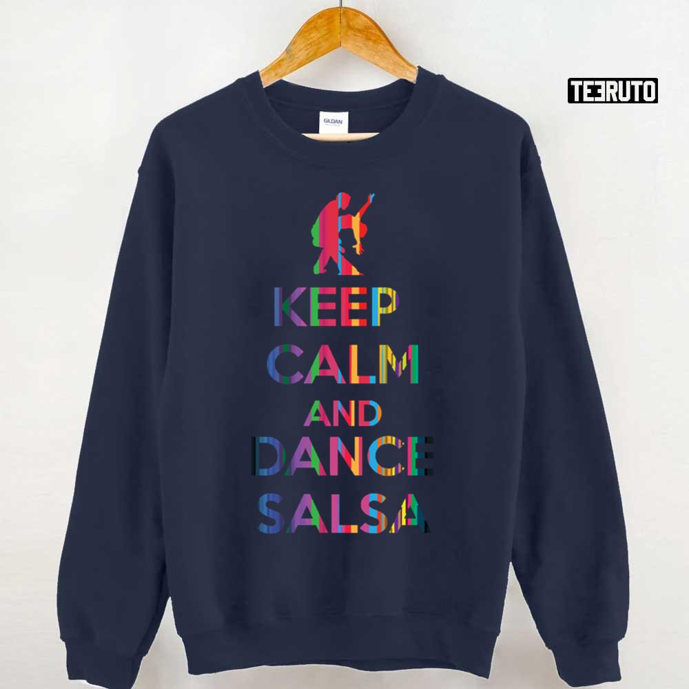 Keep Calm And Dance Salsa Funny Quote Unisex T-Shirt