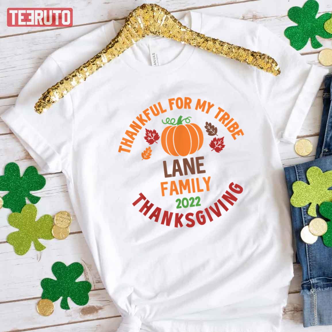 Lane Family Thanksgiving 2022 Thankful For My Tribe T-Shirt