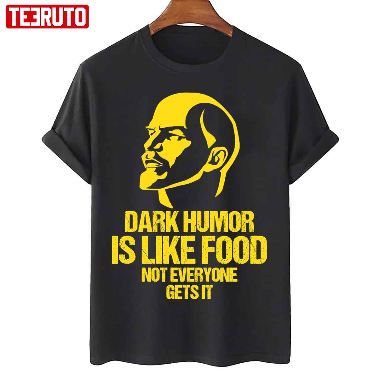 Lenin Dark Humor Is Like Food Not Everyone Gets It Unisex Sweatshirt