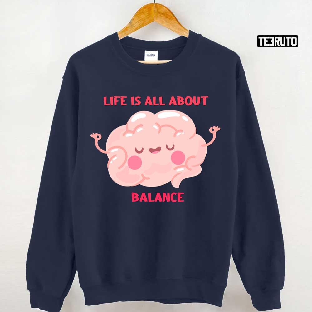 Life Is All About Balance Cute Art Unisex T-shirt - Teeruto