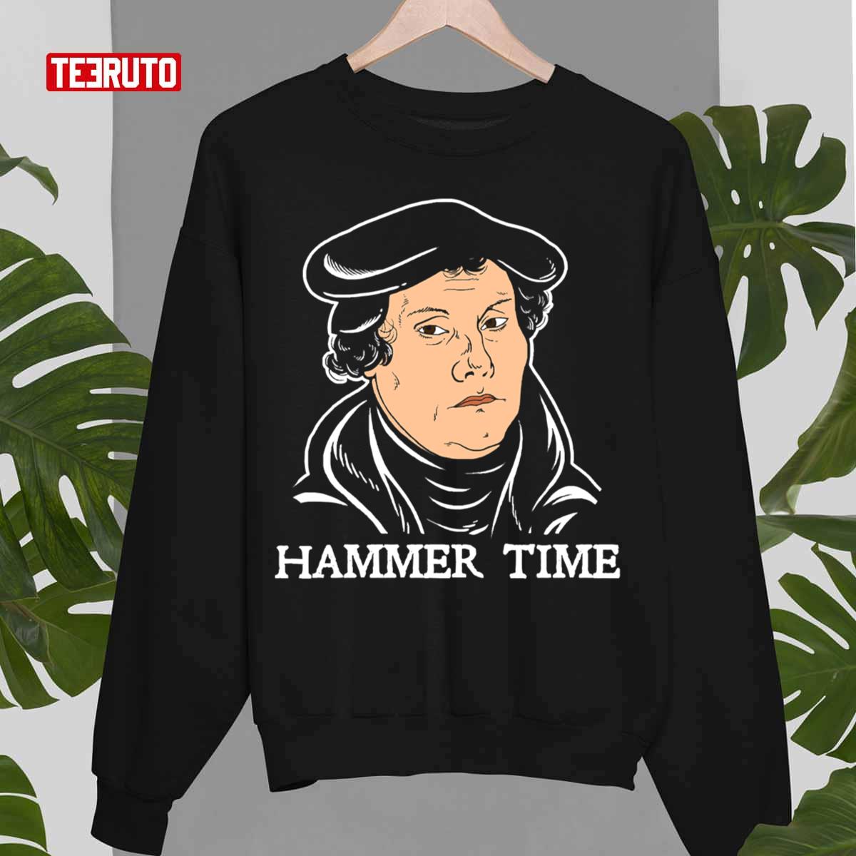 Martin Luther Hammer Time Funny Unisex Sweatshirt