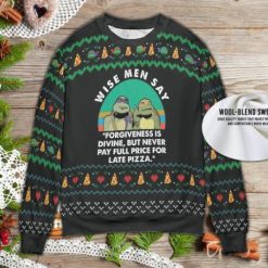 Ninja Turtles Wise Men Say Forgiveness Is Divine But Never Pay Full Price For Late Pizza Ugly Xmas Knitted Sweater