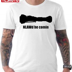 Nlawd He Comin Ukraine Russia Unisex T-shirt