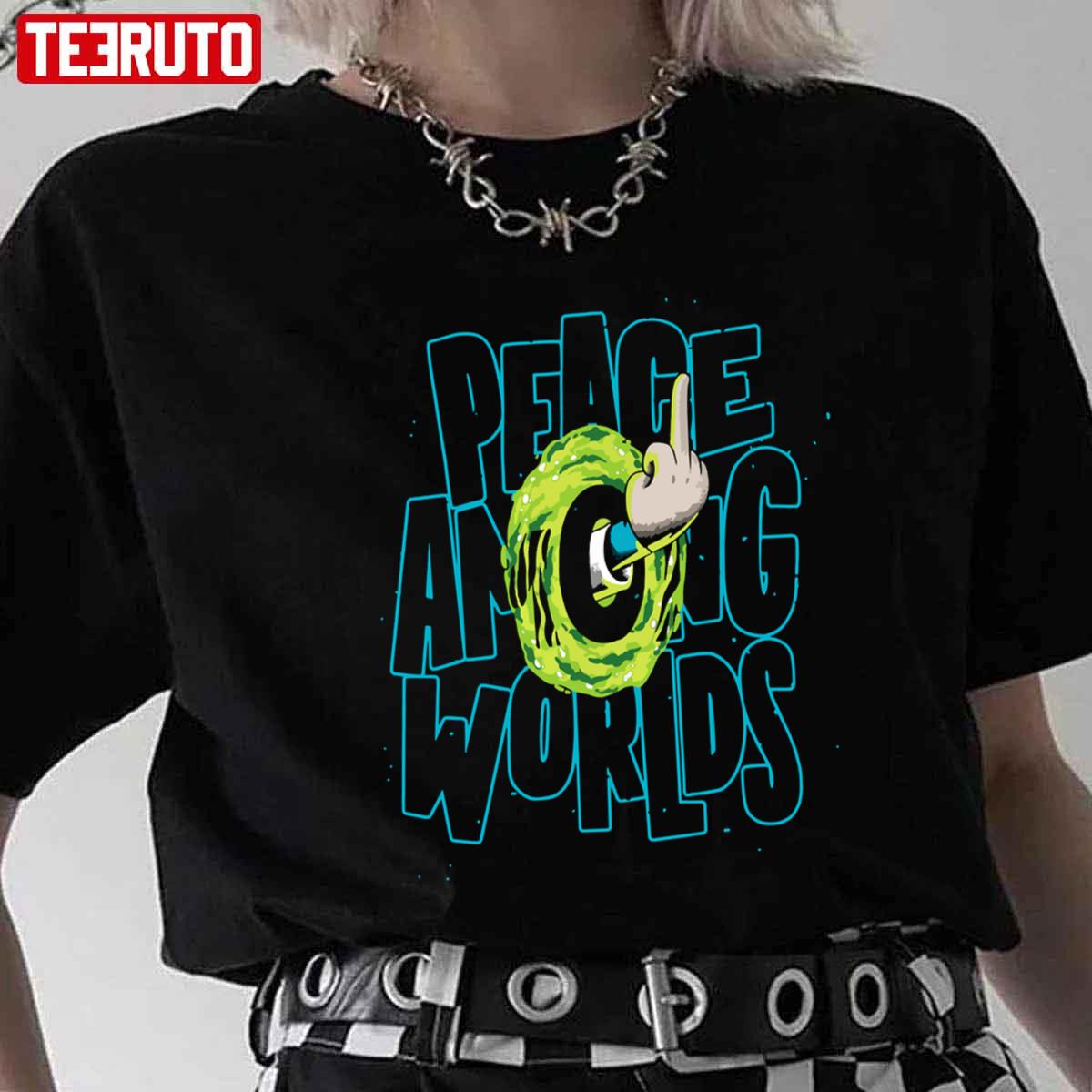 Peace Among Worlds Rick And Morty Middle Finger Funny Unisex T-shirt