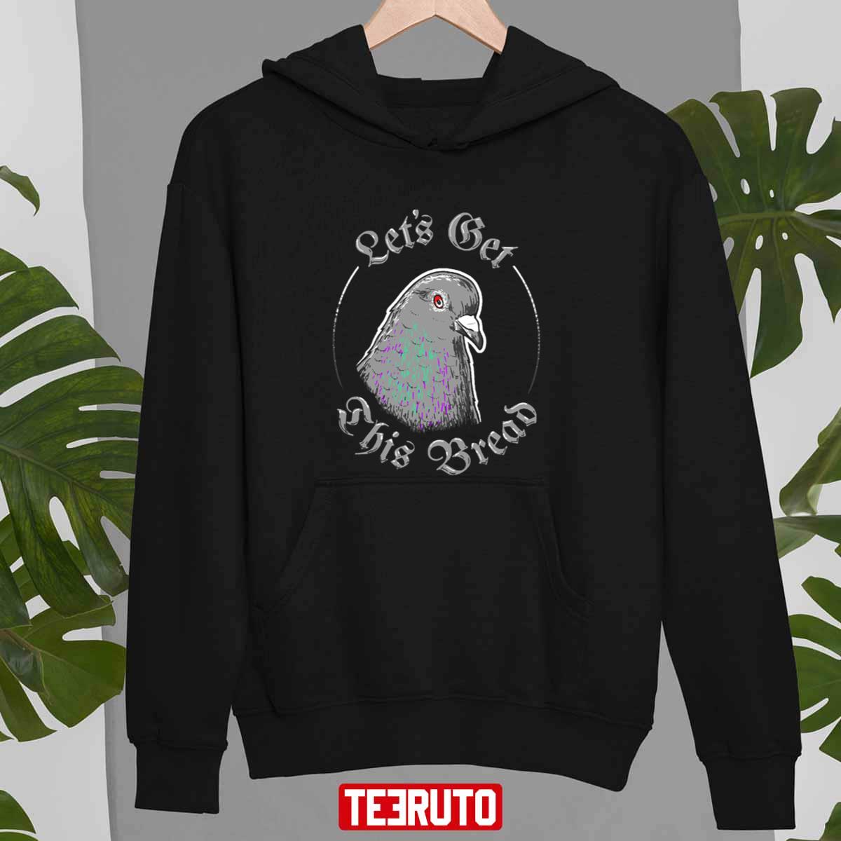 Pigeon Let’s Get This Bread Unisex T-Shirt