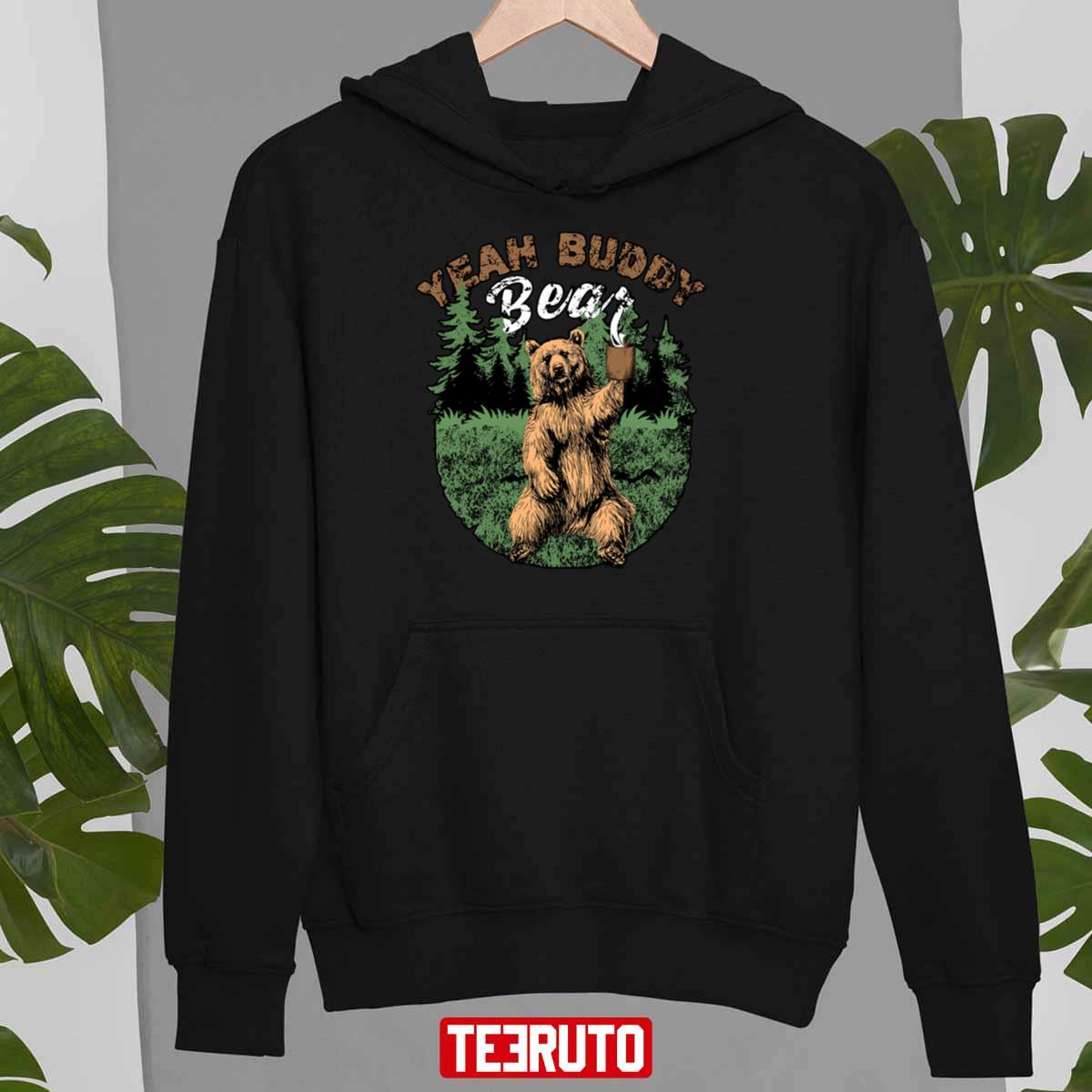 Retro Yeah Buddy Bear Yeah Buddy Bear Coffee Unisex Sweatshirt