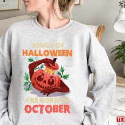Scary Pumkin Kings Of Halloween Are Born In October Unisex Sweatshirt