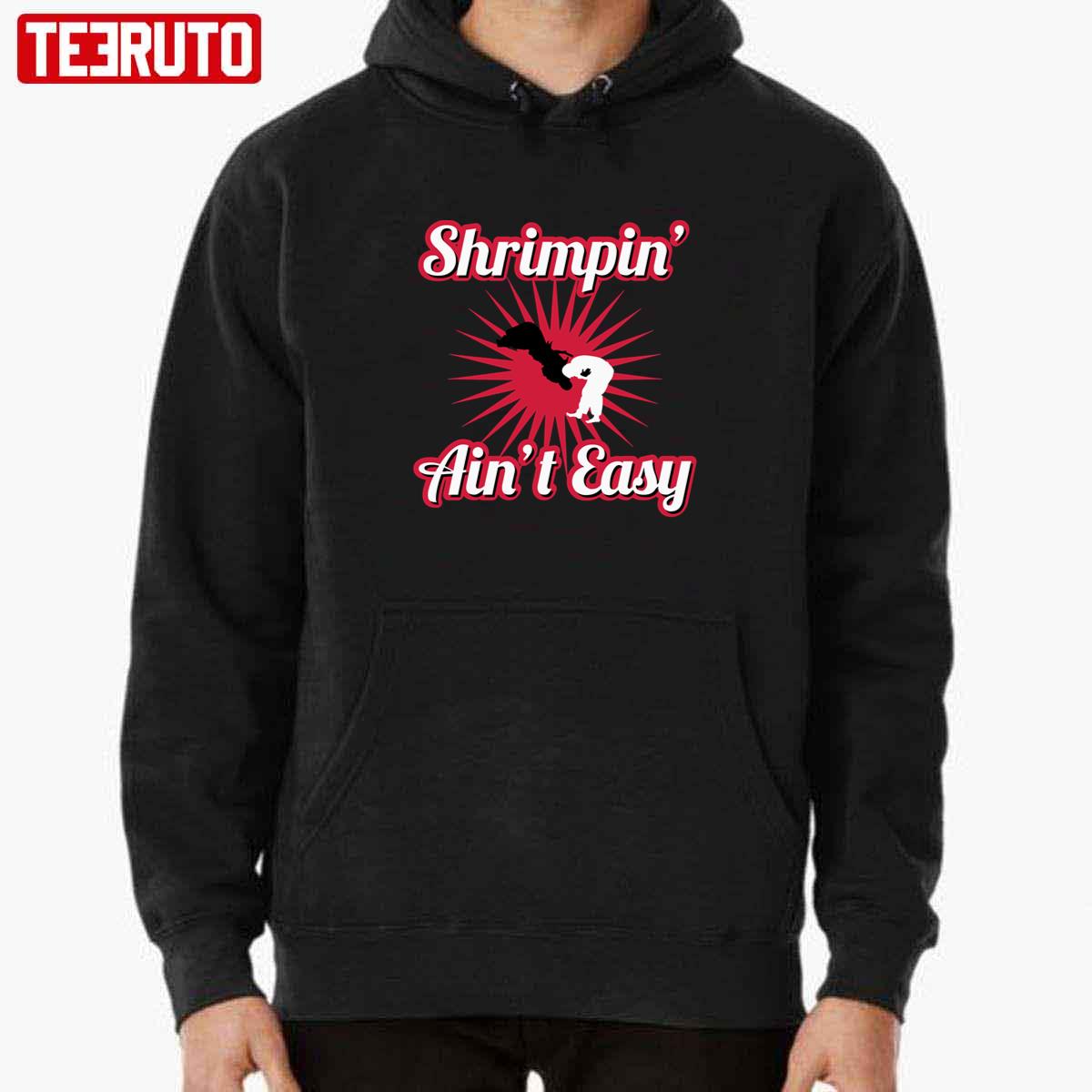 Shrimpin Aint Easy Brazilian Jiu Jitsu Unisex T-shirt