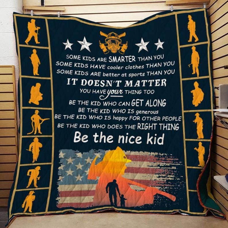 Some Kids Are Smarter Than You Firefighter Family Great Gifts For Birthday Christmas Thanksgiving Quilt Blanket