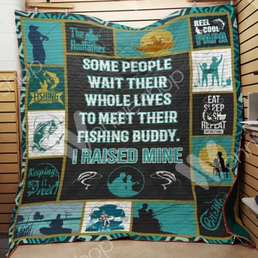 Some People Wait Their Whole Lives Fishing Quilt Blanket