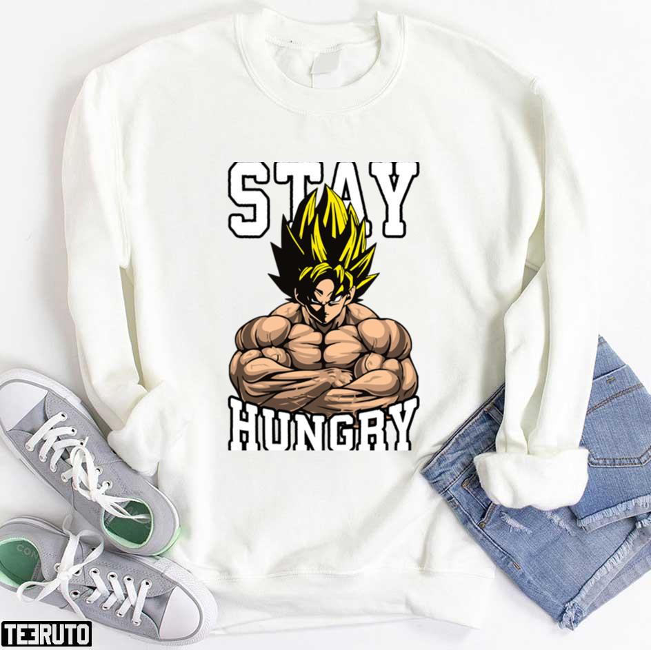 Stay Hungry Goku Anime Dragon Ball Unisex T-shirt