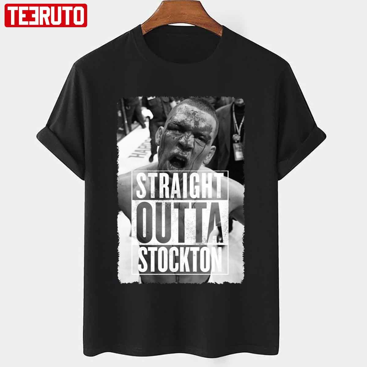 Straight Outta Stockton Nate Diaz Unisex T-shirt