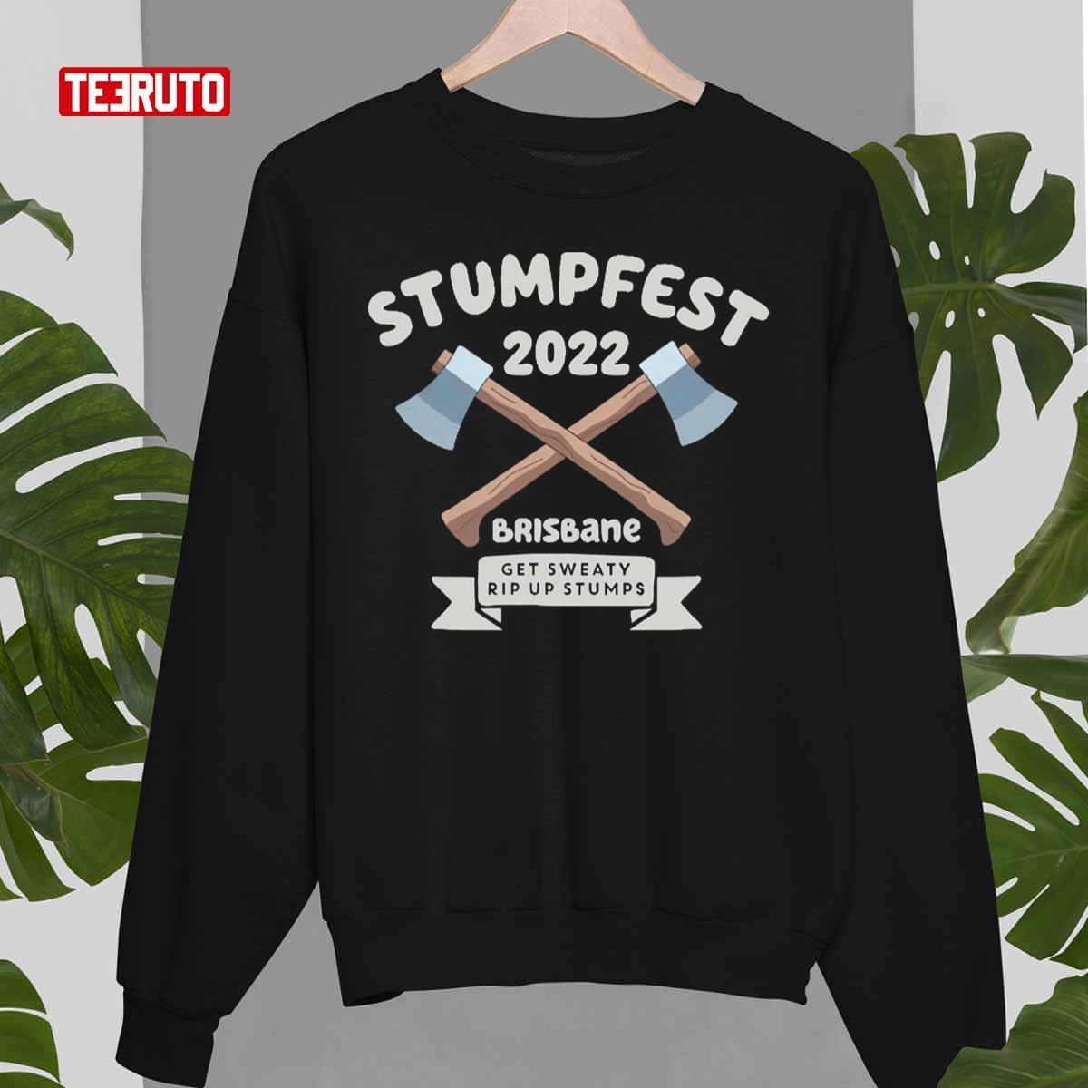 Stumpfest 2022 Brisbane Get Sweaty Rip Up Stumps Unisex Sweatshirt