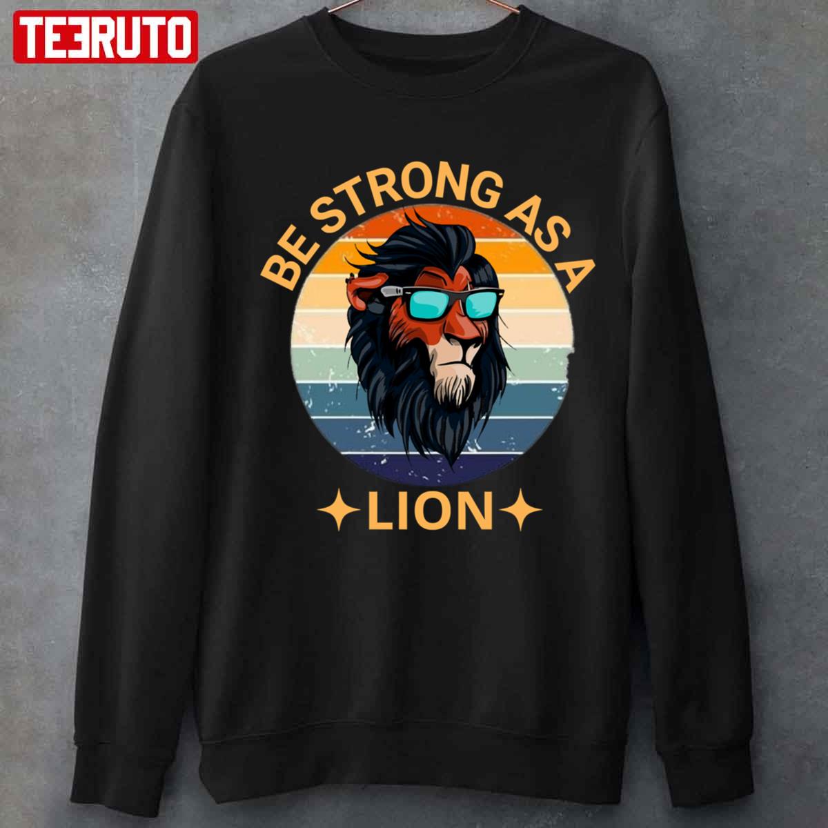 Swag Lion Be Strong As A Lion Unisex T-shirt