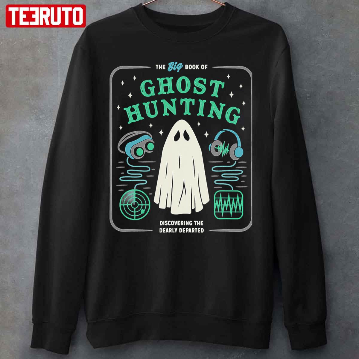 The Big Book Of Ghost Hunting Funny Halloween Unisex Sweatshirt