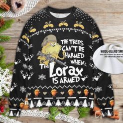 The Trees Can’t Be Harmed When The Lorax Is Armed Ugly 3D Christmas Sweater