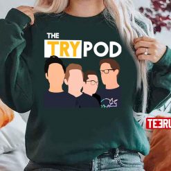 The Try Guys Try Pod Podcast Fan Art Unisex Sweatshirt