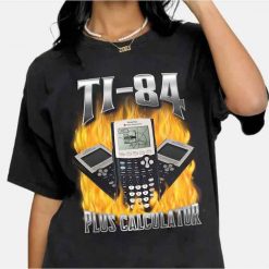 Ti 84 Plus Calculator Texas Instruments Ti 84 Plus Graphic Unisex T-Shirt
