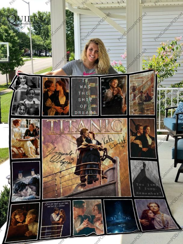 Titanic It Was The Ship Of Dreams For Fans Quilt Blanket Teeruto