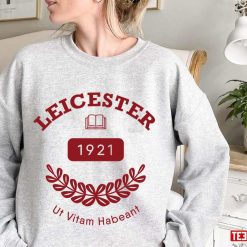 University Of Leicester 1921 Ut Vitam Habeant Unisex Sweatshirt
