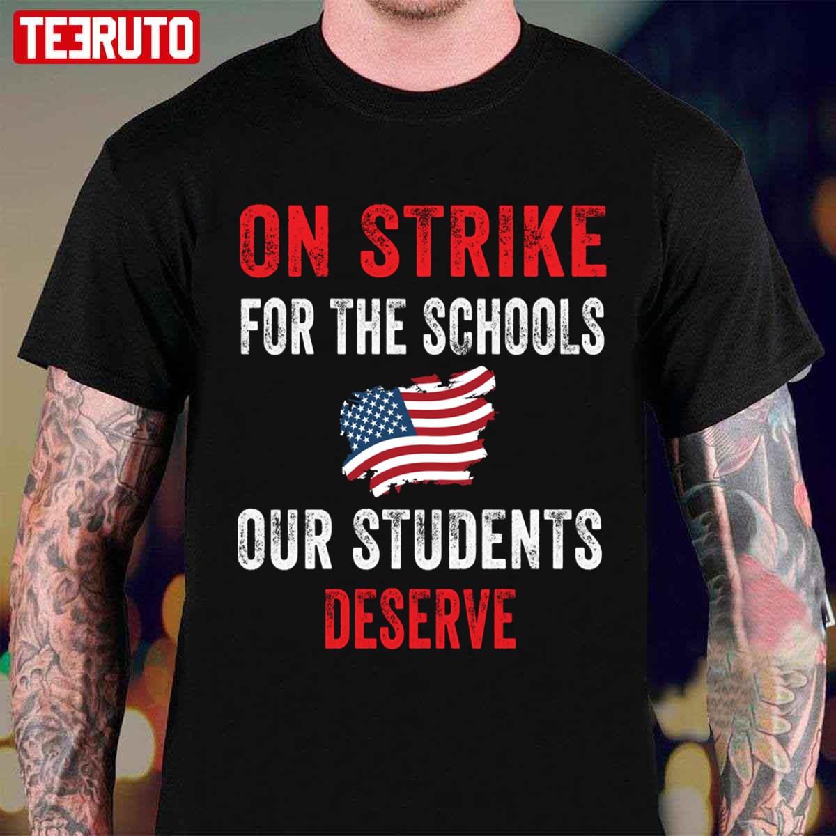 US Flag On Strike For The Schools Our Students Deserve Unisex T-shirt