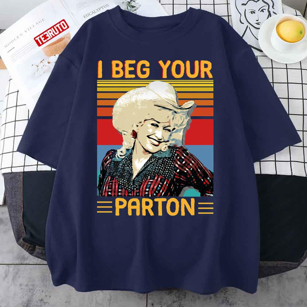 Vintage I Beg Your Parton Retro Unisex Sweatshirt