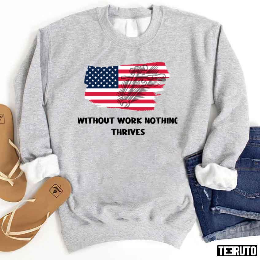 Without Work Nothing Thrives Red And Blue Colors Happy Labor Day Unisex Sweatshirt