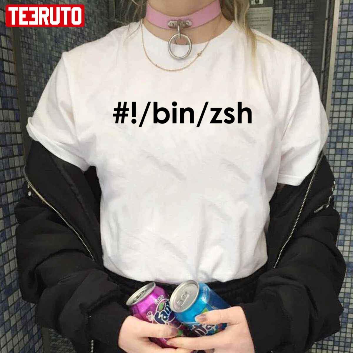 #! Bin Zsh Oh My Zsh Unisex T-shirt