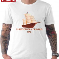 1492 Christopher Columbus Day Happy Columbus Day Design Unisex T-shirt